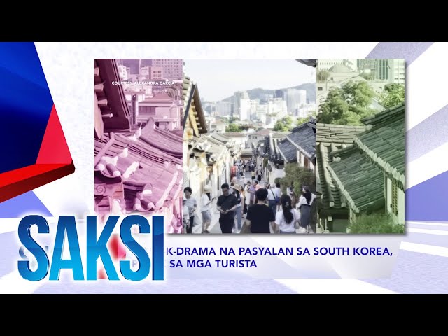 ⁣SAKSI Recap: Mala-k-drama na pasyalan sa South Korea, patok... (Originally aired on June 17, 2024 )