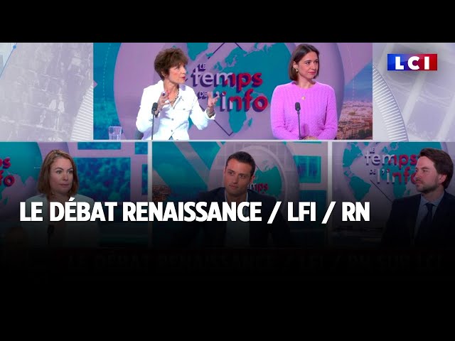 Le débat Renaissance / LFI / RN