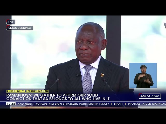 Presidential Inauguration | 'We have a sacred duty to unite the people of SA' - Ramaphosa