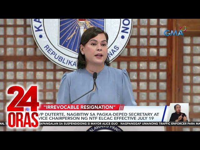 VP Duterte, nagbitiw sa pagka-DepEd secretary at Vice Chairperson ng NTF-ELCAC effective...| 24 Oras