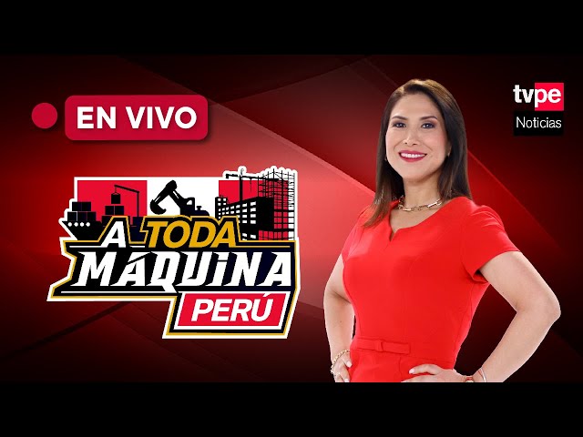 TVPerú Noticias EN VIVO: "A Toda Máquina Perú" del miércoles 19 de junio del 2024