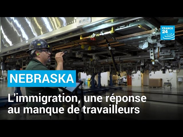 États-Unis : l'immigration, une réponse au manque de travailleurs dans le Nebraska • FRANCE 24