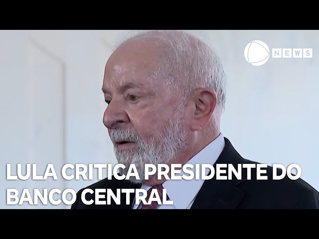 Lula recama da SELIC e faz críticas ao presidente do Banco Central