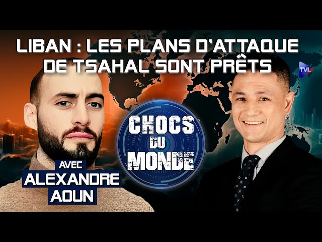 Netanyahu à l’assaut du Sud-Liban ? - Chocs du monde - TVL