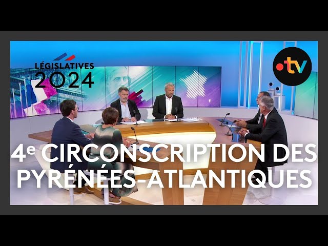 LÉGISLATIVES 20124 : Débat sur les enjeux de la 4e circonscription des Pyrénées-Atlantiques