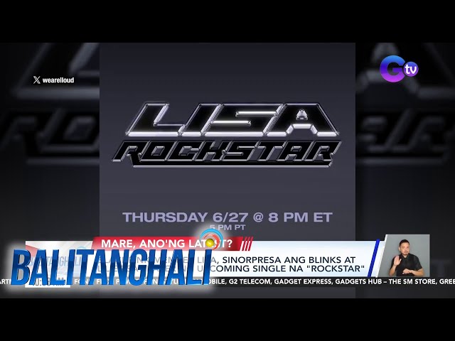 ⁣BLACKPINK member Lisa, sinorpresa ang Blinks at Lilies sa teaser ng upcoming... | Balitanghali