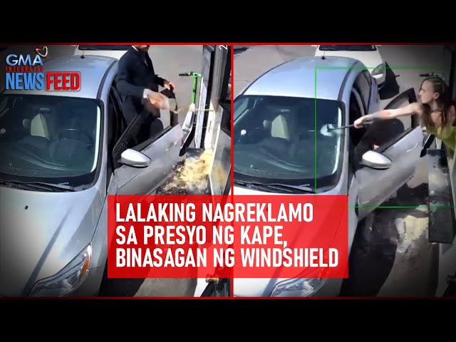 ⁣Lalaking nagreklamo sa presyo ng kape, binasagan ng windshield! | GMA Integrated Newsfeed