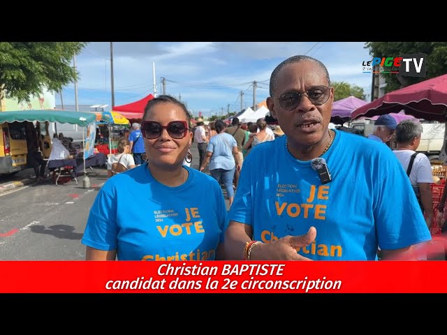 Chritian BAPTISTE candidat dans la 2è circonscription