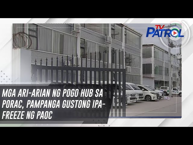 ⁣Mga ari-arian ng POGO hub sa Porac, Pampanga gustong ipa-freeze ng PAOC | TV Patrol