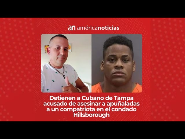 ⁣Detienen a Cubano de Tampa acusado de asesinar a apuñaladas a un compatriota en Hillsborough