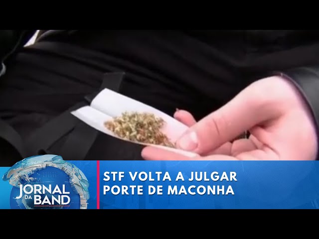 STF volta a julgar porte de maconha | Jornal da Band