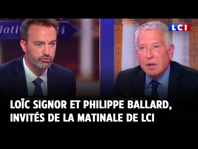 Loïc Signor et Philippe Ballard : le débat sur LCI