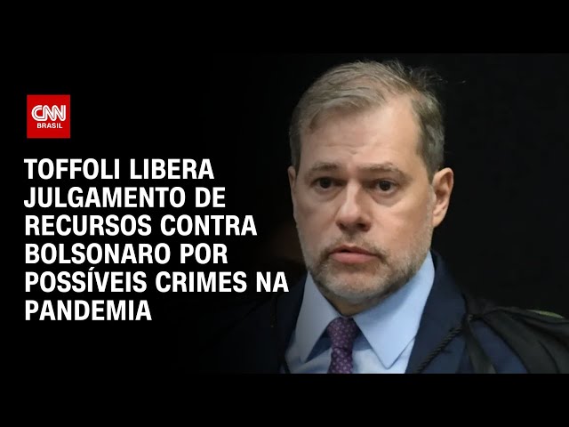 ⁣Toffoli libera julgamento de recursos contra Bolsonaro por possíveis crimes na pandemia | NOVO DIA