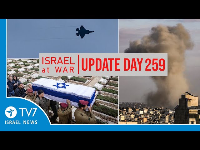 TV7 Israel News - Swords of Iron, Israel at War - Day 259 - UPDATE 21.06.24