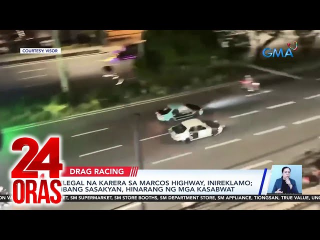 ⁣24 Oras: (Part 1) Iligal na karera sa Marcos Hway; maritime expert: "armed attack" sa..., 