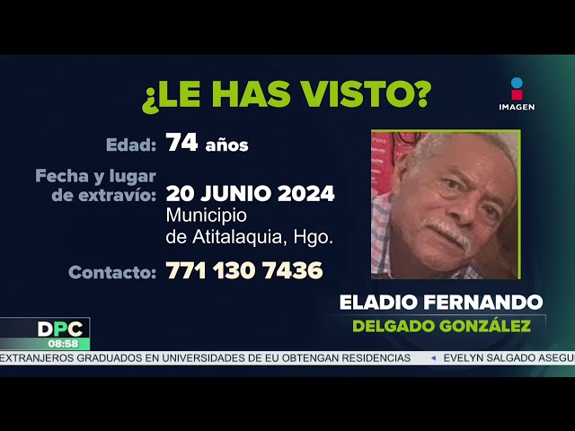 ⁣Eladio Fernando Delgado desapareció en Atitalaquia, Hidalgo | DPC con Nacho Lozano
