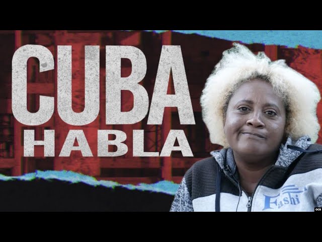 ⁣Cuba Habla: "Es terrible la situación que estamos viviendo"