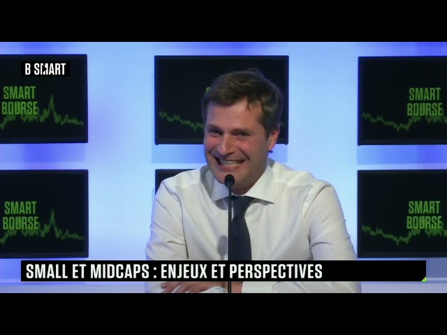 SMART BOURSE - Small et midcaps : enjeux et perspectives