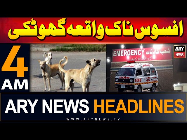 ⁣ARY News 4 AM Headlines | 22nd June 2024 | Afsos Naak Waqia Ghotki