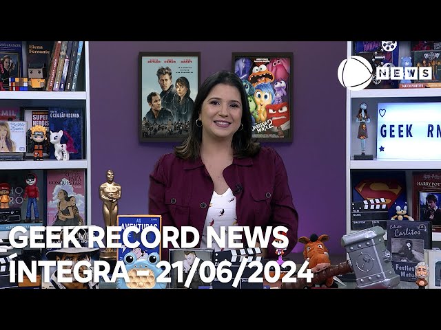 ⁣Geek Record News – 21/06/2024