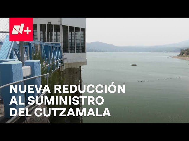 Nueva reducción de abastecimiento de agua del sistema Cutzamala - En Punto