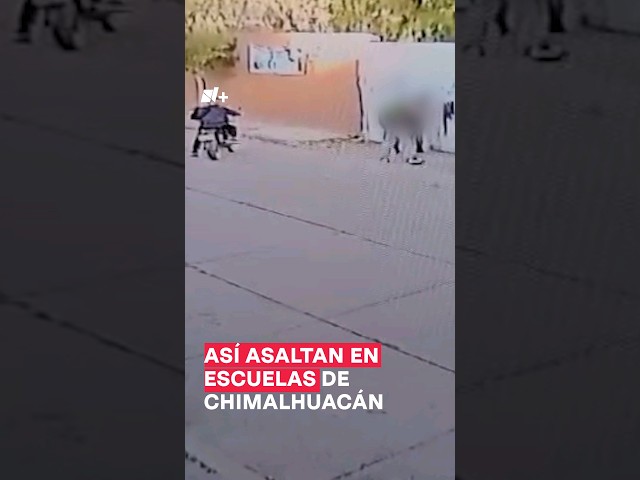 ⁣Así asaltan a estudiantes afuera de escuela en Chimalhuacán - N+ #Shorts