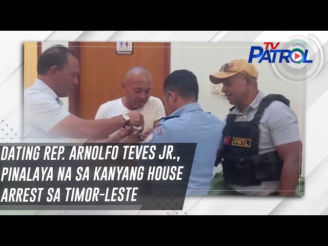 ⁣Dating Rep. Arnolfo Teves Jr., pinalaya na sa kanyang house arrest sa Timor-Leste | TV Patrol