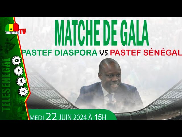 ⁣[LIVE] PREMIERE EDITION MATCH DE GALA PASTEF SENEGAL VS PASTEF DIASPORA