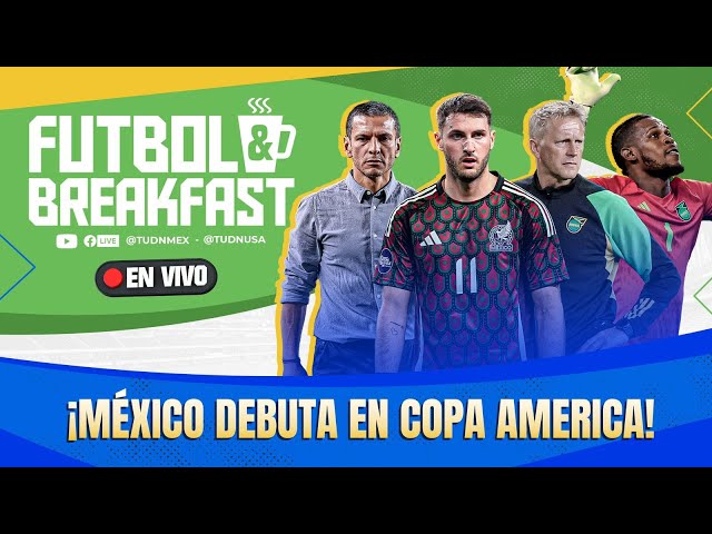 EN VIVO  | SORPRESA  en la ALINEACIÓN de MÉXICO  | Futbol & Breakfast