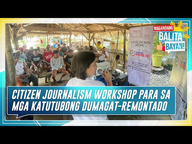 ⁣Citizen journalism workshop ng ABS-CBN News sa mga  katutubong Dumagat-Remontado