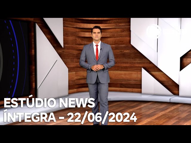 Estúdio News - 22/06/2024