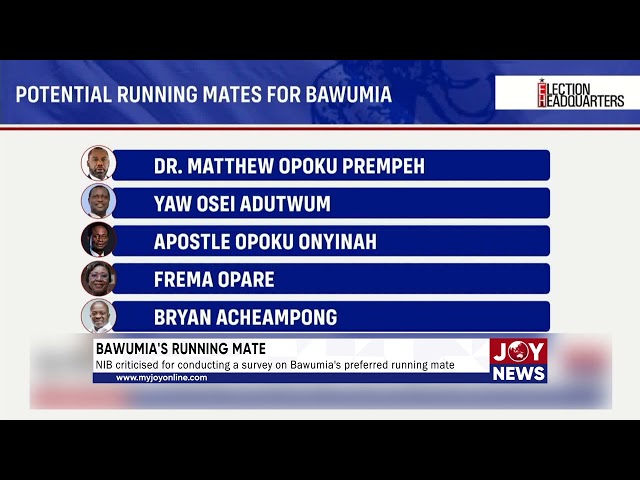 ⁣Bawumia's Running Mate: NIB criticised for conducting a survey on Bawumia's preferred runn