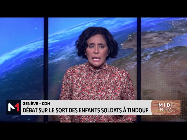 ⁣CDH : débat à Genève sur le sort des enfants soldats dans les camps de Tindouf