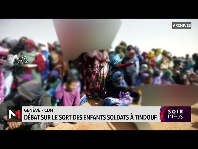 ⁣Genève-CDH: débat sur le sort des enfants soldats à Tindouf