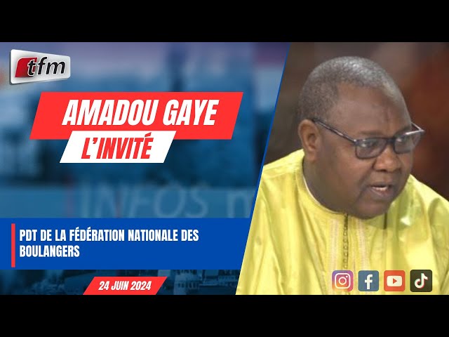 ⁣L’invite d´infos matin  (WOLOF) : Amadou Gaye, Pdt de la Fédération nationale des boulangers