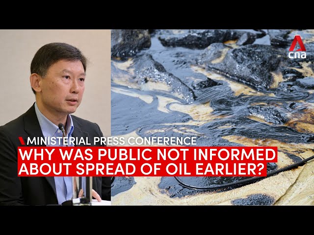 ⁣Singapore oil spill: Transport Minister on why public was not informed about spread of oil earlier