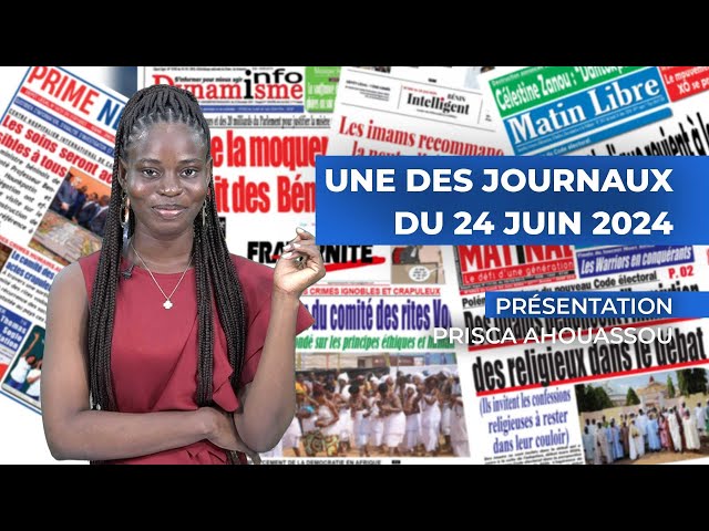 UNE DES JOURNAUX 24 06 2024