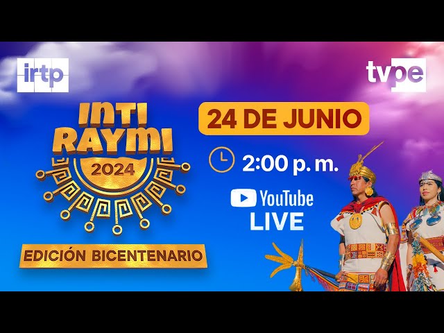 Inti Raymi Edición Bicentenario - Sacsayhuaman