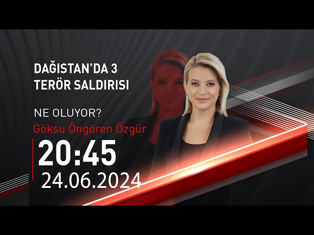   #CANLI | Göksu Öngören Özgür ile Ne Oluyor? | 24 Haziran 2024 | HABER  #CNNTÜRK