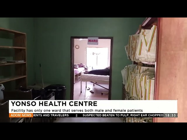 ⁣Yonso Health Center: Facility has only one ward that serves both male and female patients -Apomuden