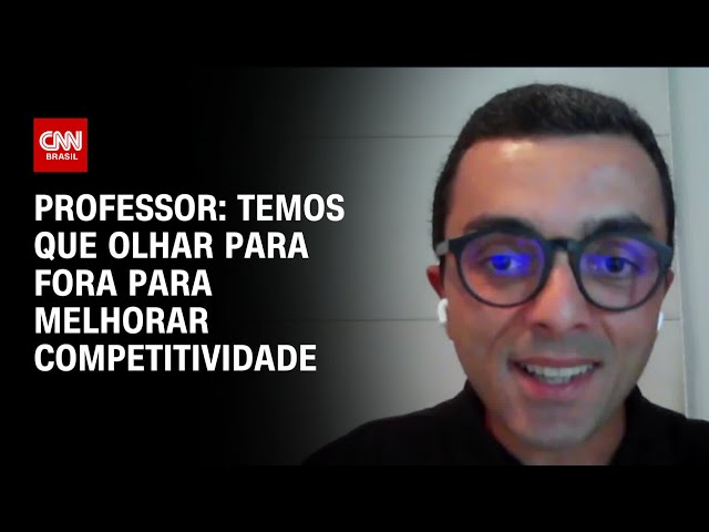 Professor: Temos que olhar para fora para melhorar competitividade | WW