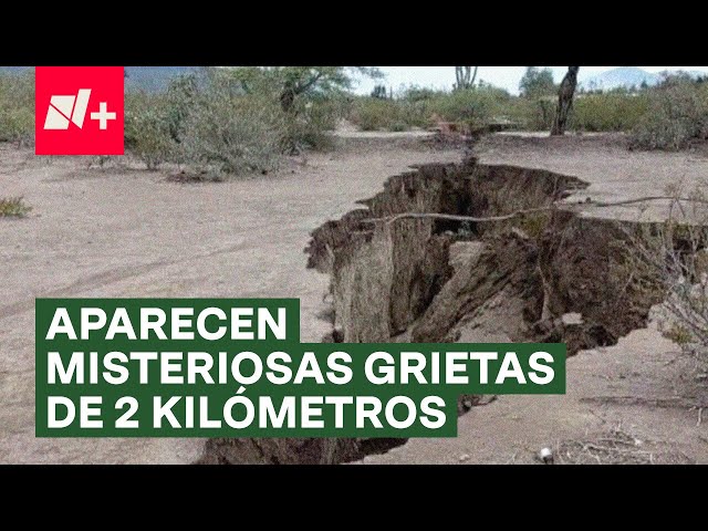 ⁣Aparecen enormes socavones de hasta 2 kilómetros en Tamaulipas - N+