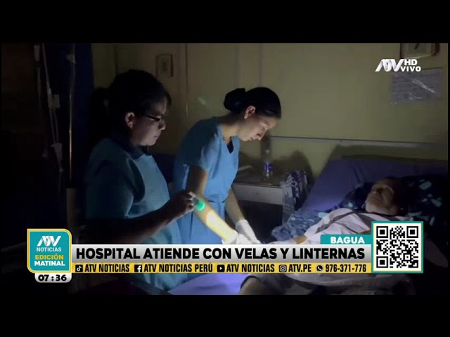 Bagua: Doctores atienden con velas y linternas ante pésimas del hospital