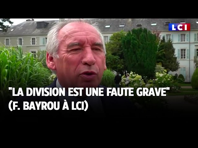 ⁣"La division est une faute grave" : F. Bayrou à LCI
