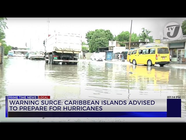 ⁣Warning Surge: Caribbean Islands Advised to Prepare for Hurricanes | TVJ News