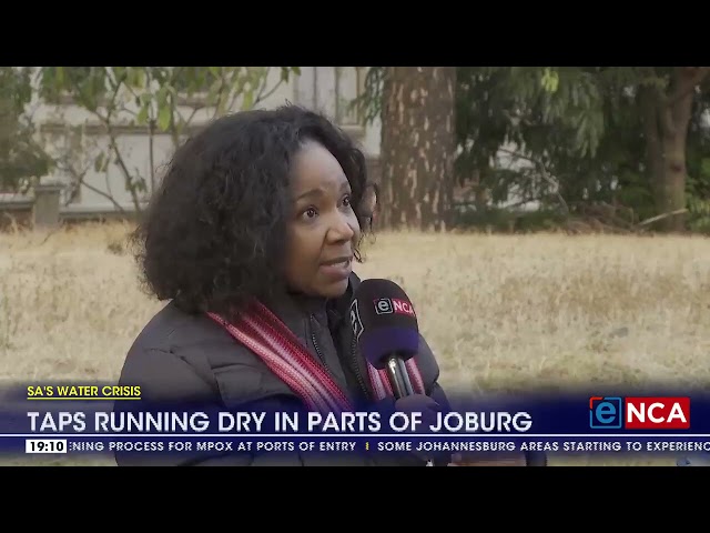 Taps running dry in parts of Joburg