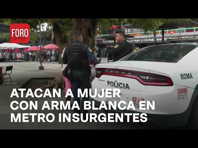 ⁣Mujer es atacada con arma blanca a su salida del Metro Insurgentes - Las Noticias