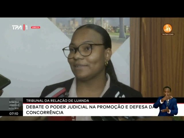 ⁣Tribunal da Relação de Luanda debate o poder judicial na promoção e defesa da concorrência