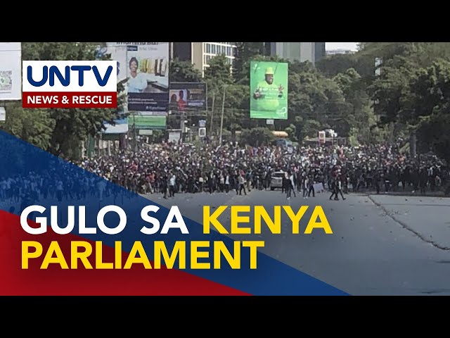 ⁣Parliament ng Kenya, tinangkang pasukin ng mga demonstrador