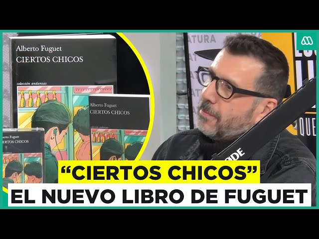 ⁣"Es mi libro más personal": Fuguet presenta su novela "Ciertos Chicos" ambientad
